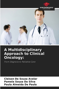 Paperback A Multidisciplinary Approach to Clinical Oncology Book
