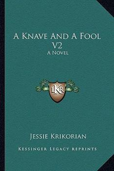 Paperback A Knave And A Fool V2 Book