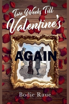 Paperback Two Weeks Till Valentine's Again Book