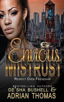 Paperback Envious Mistrust: Respect Over Friendship Book