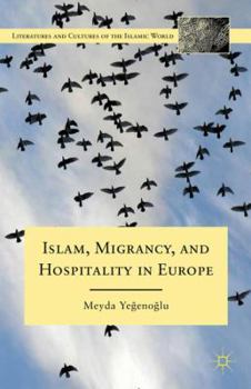 Hardcover Islam, Migrancy, and Hospitality in Europe Book