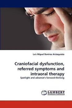 Paperback Craniofacial Dysfunction, Referred Symptoms and Intraoral Therapy Book