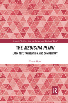 Paperback The Medicina Plinii: Latin Text, Translation, and Commentary Book