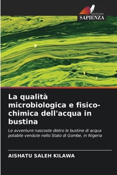 La qualità microbiologica e fisico-chimica dell'acqua in bustina (Italian Edition)