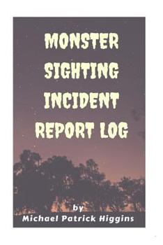 Paperback Monster Sighting Incident Report Log Book