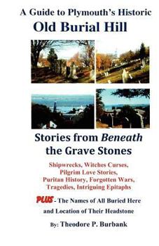 Paperback A Guide to Plymouth's Historic Old Burial Hill Book