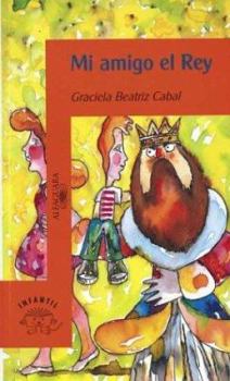 Paperback Mi Amigo El Rey (Spanish Edition) [Spanish] Book