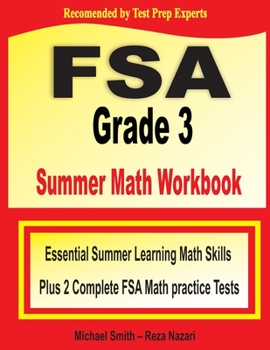 Paperback FSA Grade 3 Summer Math Workbook: Essential Summer Learning Math Skills plus Two Complete FSA Math Practice Tests Book