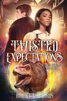 Paperback Twisted Expectations: A Twist In Time Book III Book