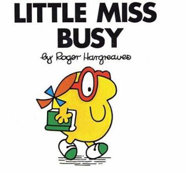 Little Miss Busy (Mr. Men and Little Miss) - Book #22 of the Little Miss Books
