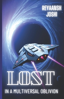 Paperback Lost In a Multiversal Oblivion Book