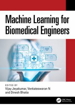 Hardcover Machine Learning for Biomedical Engineers Book