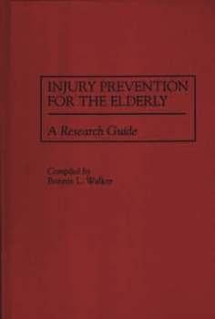 Hardcover Injury Prevention for the Elderly: A Research Guide Book