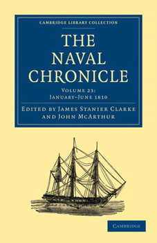 Paperback The Naval Chronicle - Volume 23 Book