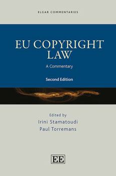 Hardcover EU Copyright Law: A Commentary (Elgar Commentaries in Intellectual Property Law series) Book