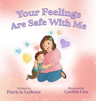 Hardcover Your Feelings Are Safe With Me Book