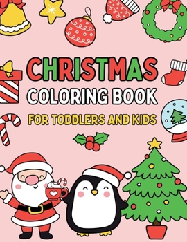 Paperback Christmas Coloring Book for Toddlers and Kids Book