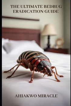 Paperback The Ultimate Bedbug Eradication Guide Book