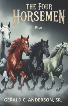 Paperback The Four Horsement - The Horsemen Rise Book