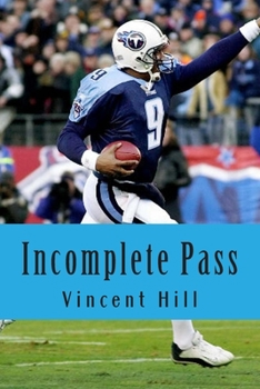 Paperback Incomplete Pass: The Murder of Steve McNair Revisited Book