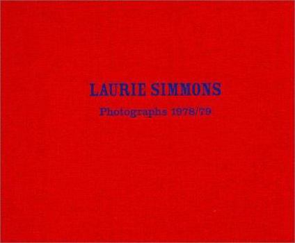 Hardcover Laurie Simmons: Photographs 1978/79 Book