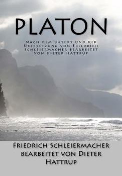 Paperback Platon: Nach dem Urtext und der Übersetzung von Friedrich Schleiermacher bearbeitet von Dieter Hattrup [German] Book