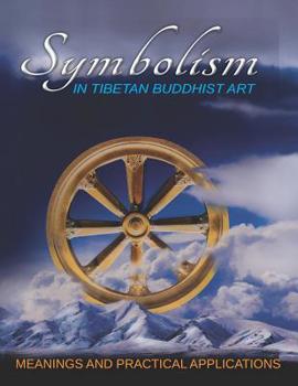 Paperback Symbolism in Tibetan Buddhist Art: Meanings and Practical Applications Book