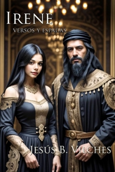 Irene III: Versos Y Espadas - Book #3 of the Irene
