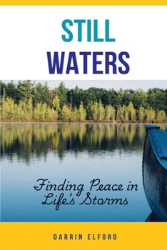 Paperback Still Waters: Finding Peace in Life's Storms Book