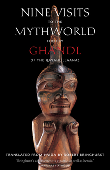 Paperback Nine Visits to the Mythworld: Told by Ghandl of the Qayahl Llaanas Book