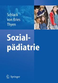 Hardcover Sozialpädiatrie: Gesundheitswissenschaft Und Pädiatrischer Alltag [German] Book