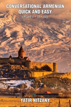 Paperback Conversational Armenian Quick and Easy: The Most Innovative Technique to Learn the Armenian Language Book