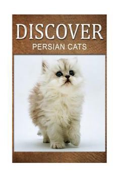 Paperback Persian Cats - Discover: Early reader's wildlife photography book