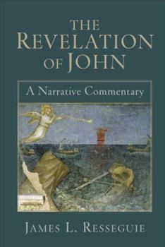 Paperback The Revelation of John: A Narrative Commentary Book