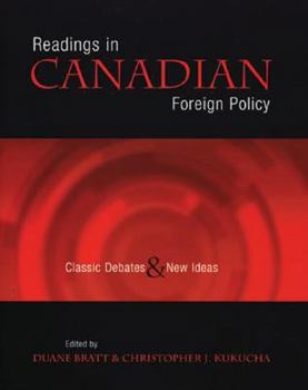Paperback Readings in Canadian Foreign Policy: Classic Debates and New Ideas Book