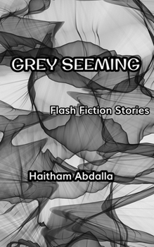 Paperback Grey Seeming: Flash Fiction Stories Book