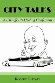 Paperback City Talks: A Chauffeur's Healing Confessions Book