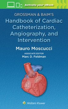 Paperback Grossman & Baim's Handbook of Cardiac Catheterization, Angiography, and Intervention Book