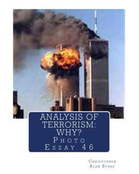 Paperback Analysis of Terrorism: Why?: Photo Essay 46 Book