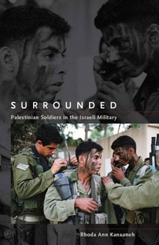 Hardcover Surrounded: Palestinian Soldiers in the Israeli Military Book