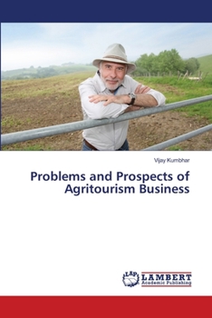Paperback Problems and Prospects of Agritourism Business Book
