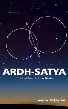 Paperback ARDH- SATYA The Half Truth and other stories Book