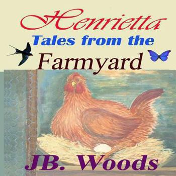 Paperback Henrietta - Tales from the Farmyard Book