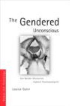 The Gendered Unconscious: Can Gender Discourses Subvert Psychoanalysis? - Book  of the Women and Psychology