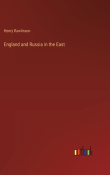 Hardcover England and Russia in the East Book