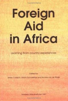 Paperback Foreign Aid in Africa: Learning from Country Experiences Book