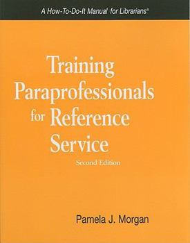 Paperback Training Paraprofessionals for Reference Service Book