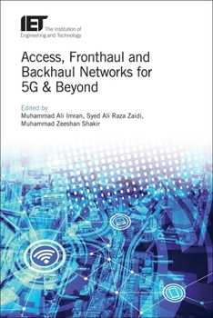 Hardcover Access, Fronthaul and Backhaul Networks for 5g & Beyond Book