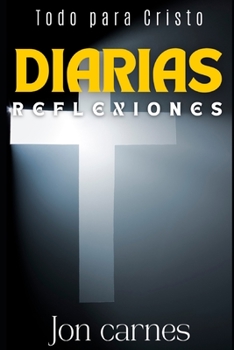 Paperback Reflexiones diarias: Todo para Cristo [Spanish] Book
