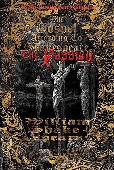 Paperback The Gospel According to Shakespeare: The Passion Book